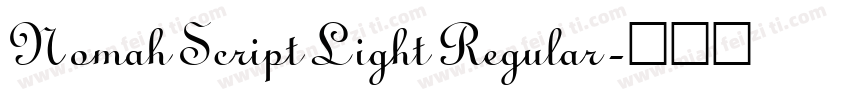 Nomah Script Light Regular字体转换